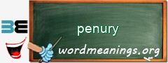 WordMeaning blackboard for penury